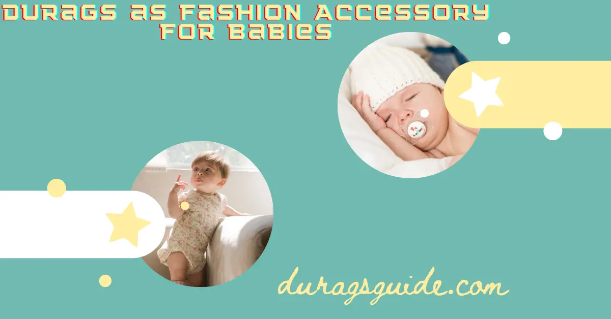 Durags as Fashion Accessory for Babies