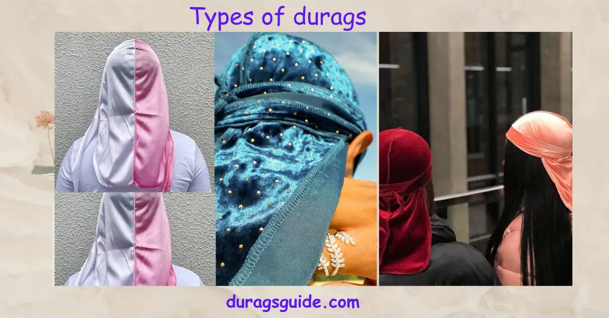 Types of durags