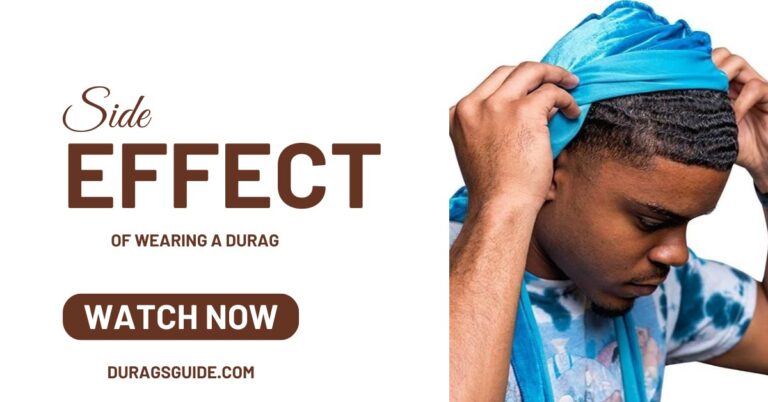 Side effect of wearing a durag