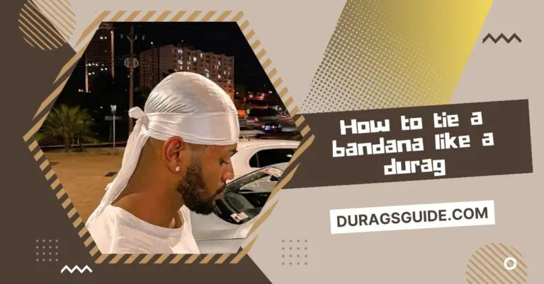 How to tie a bandana like a durag