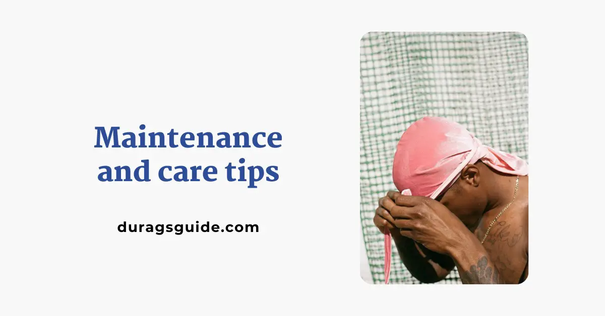 Maintenance and Care Tips