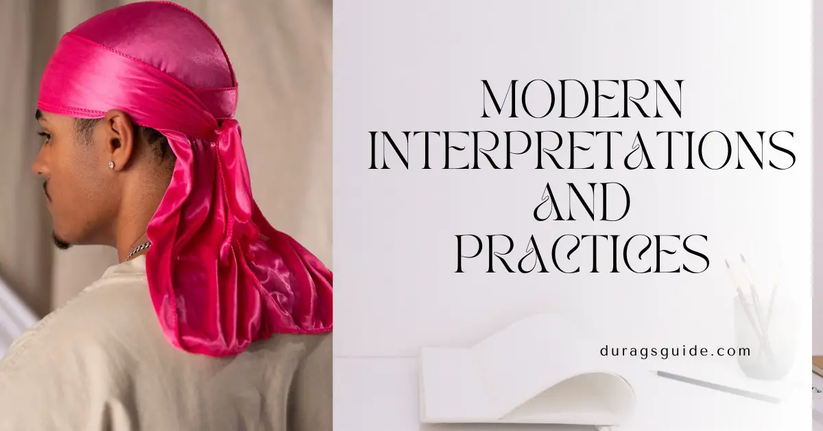 Modern Interpretations and Practices