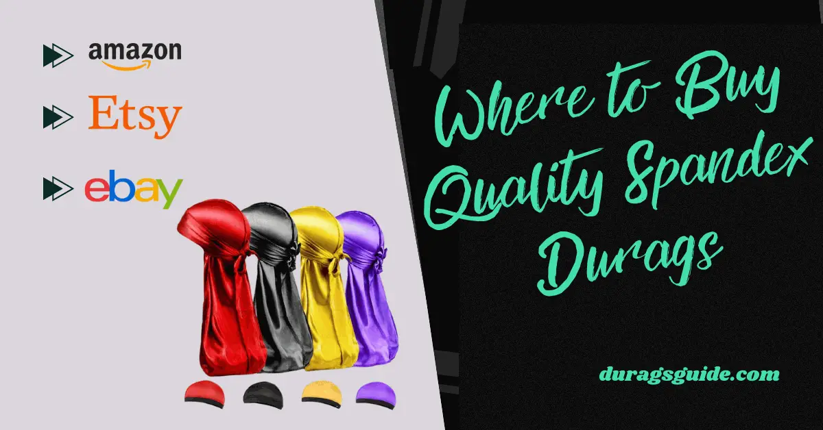 Where to Buy Quality Spandex Durags