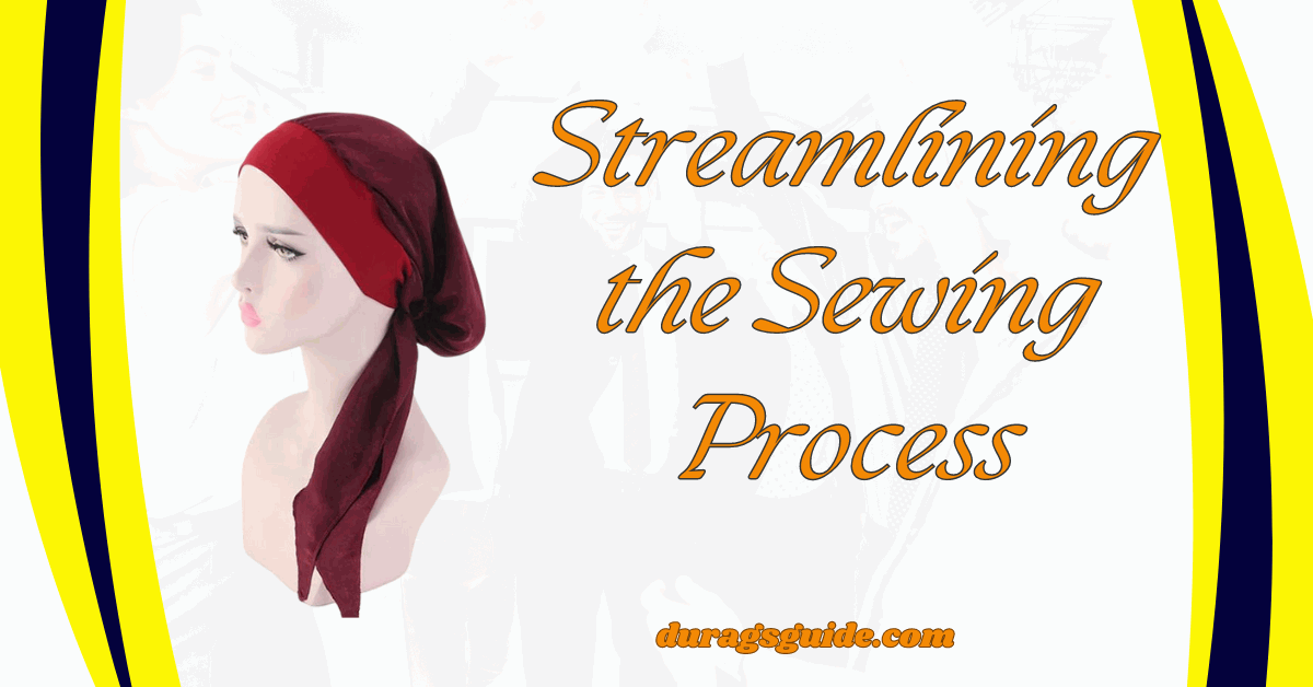 Streamlining the Sewing Process