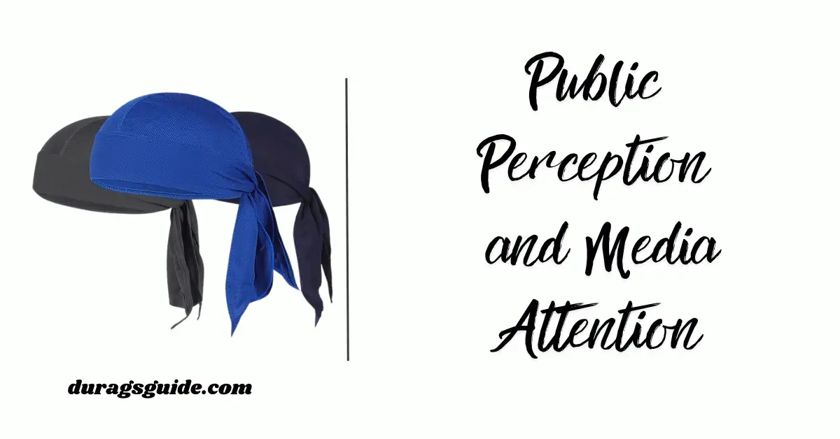 Public Perception and Media Attention