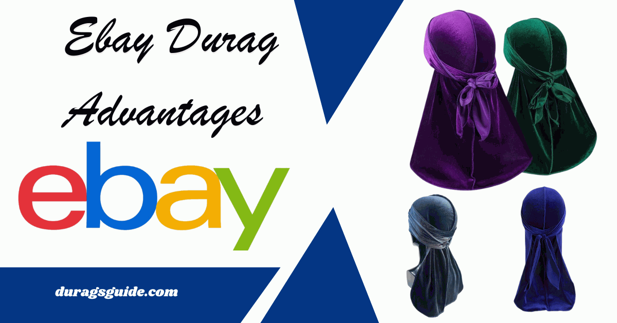  Ebay Durag Advantages