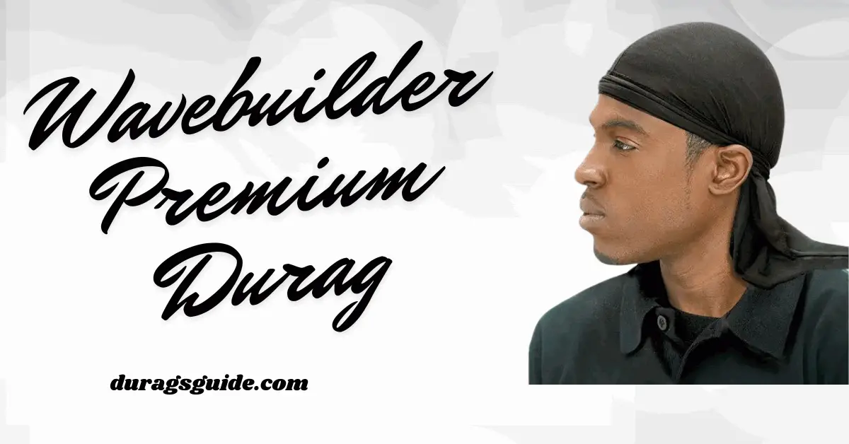 Wavebuilder Premium Durag