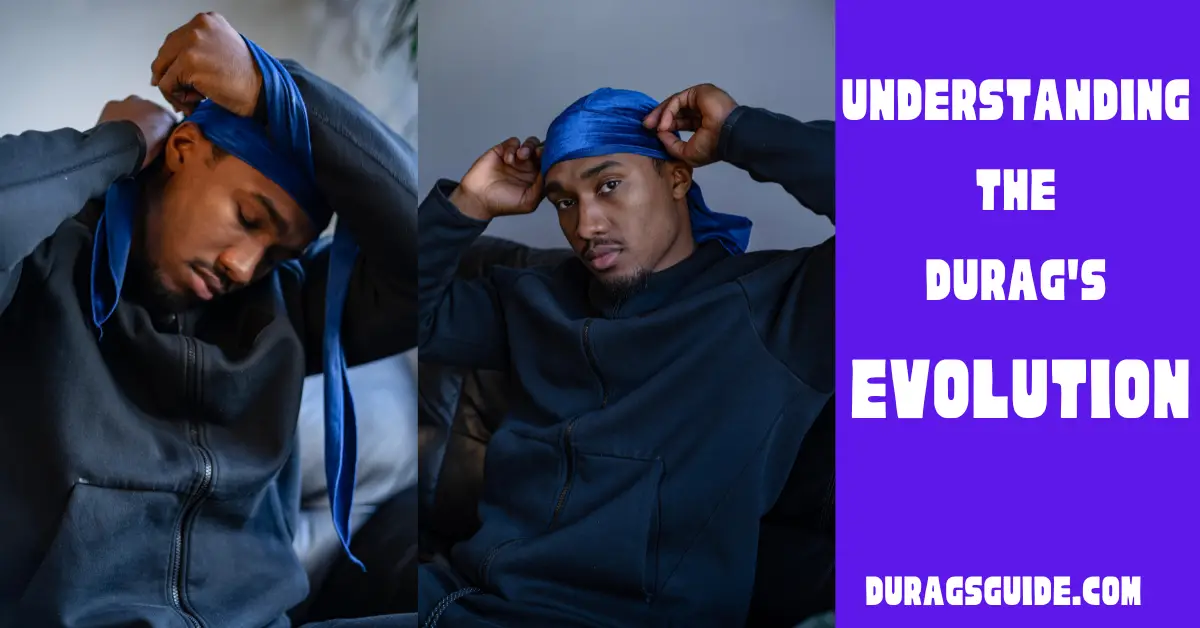 Understanding the Durag's Evolution