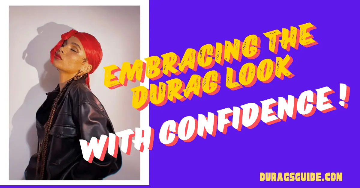 Embracing the durag look with confidence