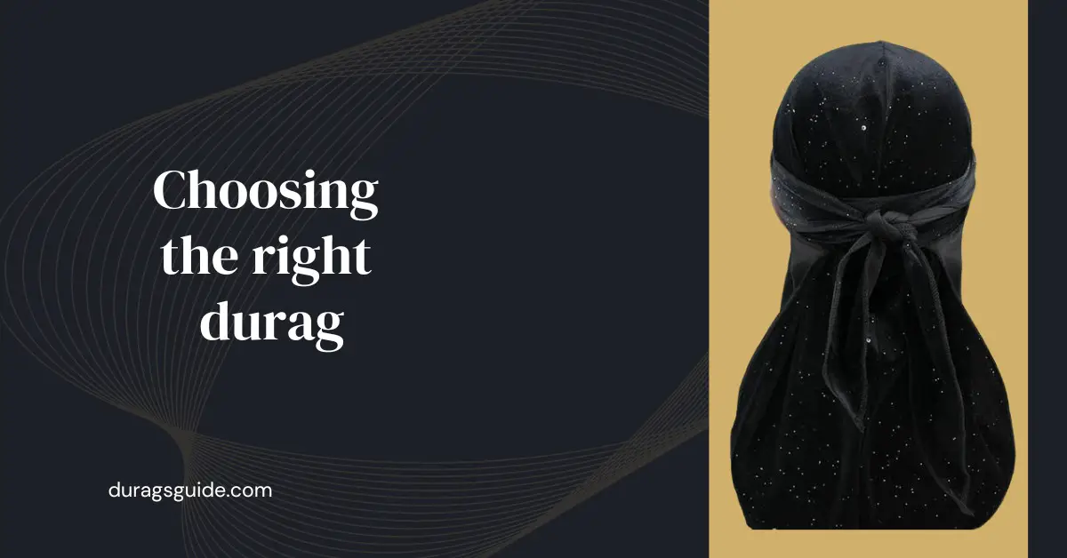 Choosing the Right Durag