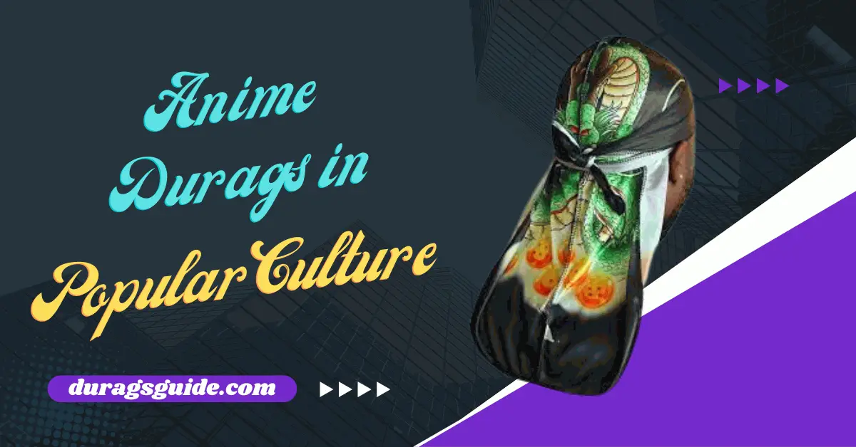 Anime Durags in Popular Culture