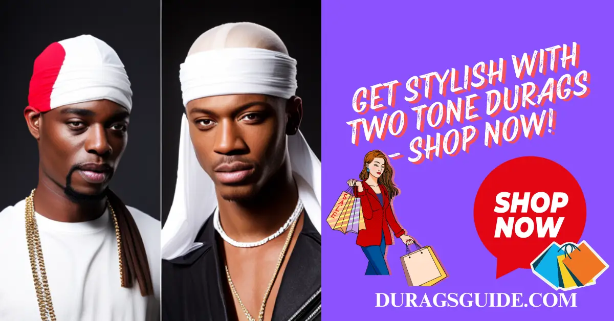 Get Stylish with Two Tone Durags - Shop Now!