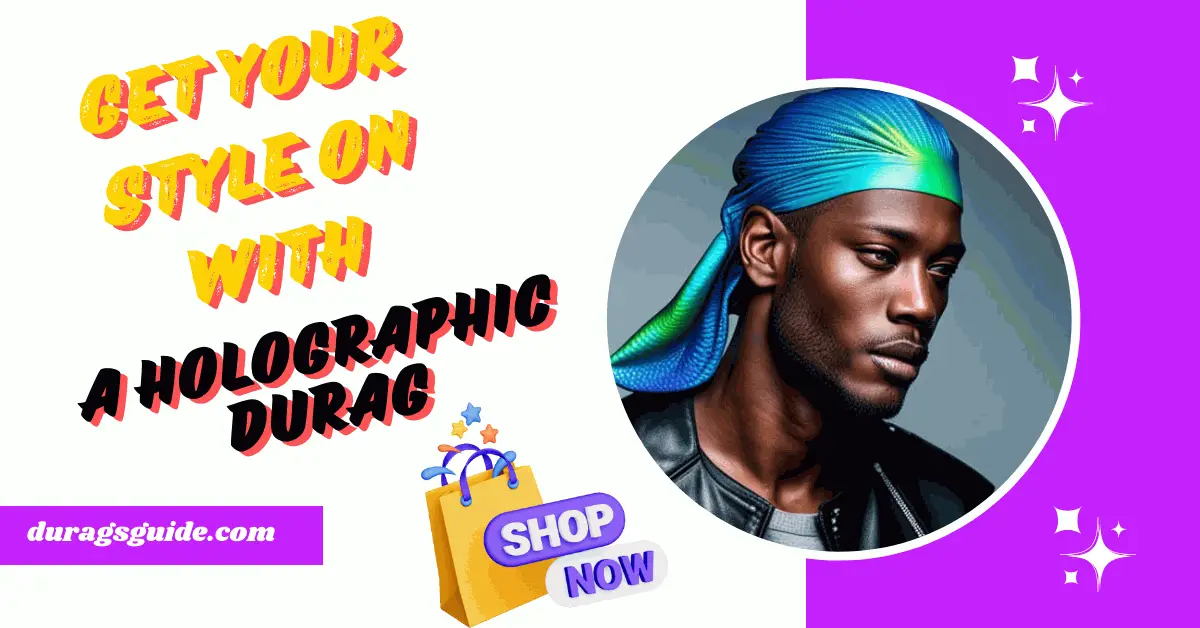 Get Your Style On with a Holographic Durag | Shop Now!