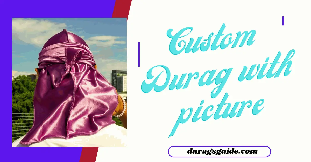 Custom Durag with picture