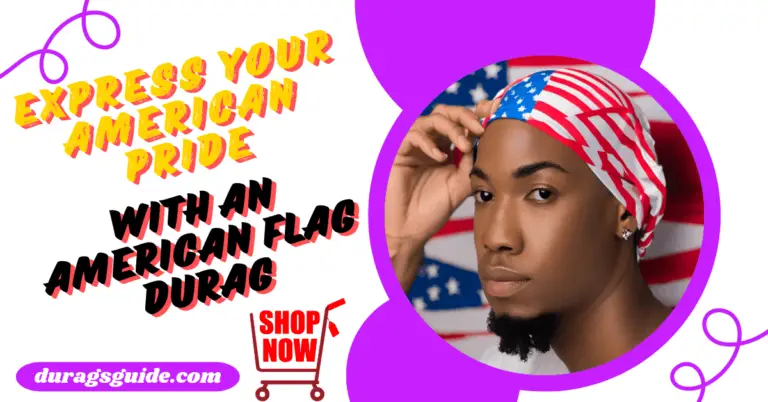 Express Your American Pride with an American Flag Durag | Shop Now!