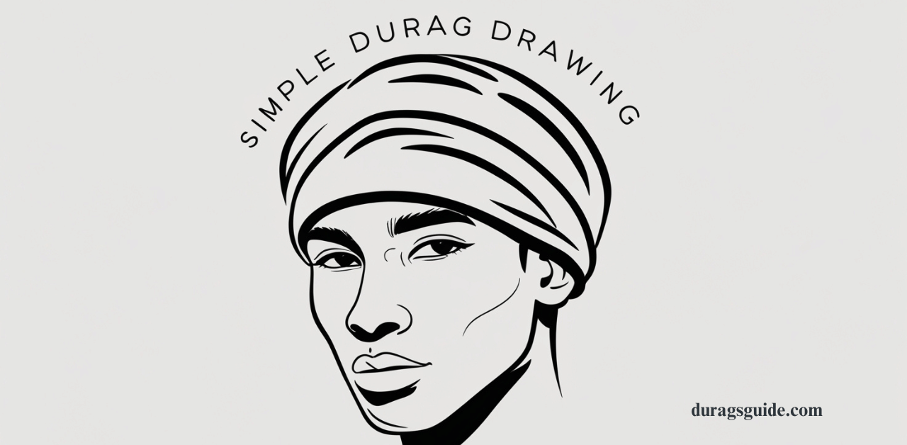 Step-by-Step Guide to Drawing a Simple Durag